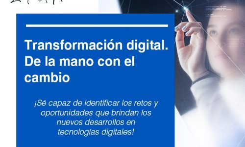 Transformación digital. De la mano con el cambio.